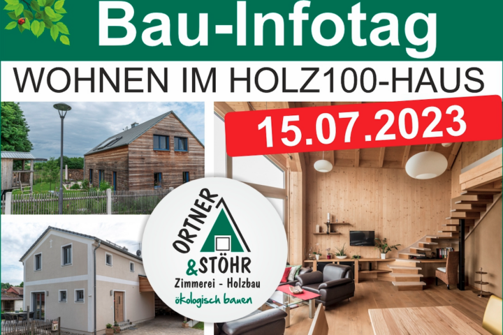 Ortner & Stöhr Bau-Infotag am Samstag, 15.07.2023 - Thoma Holz100