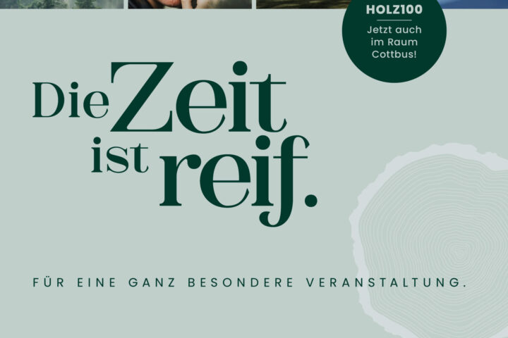 Die Zeit ist reif • Holz100 Cottbus - Thoma Holz100